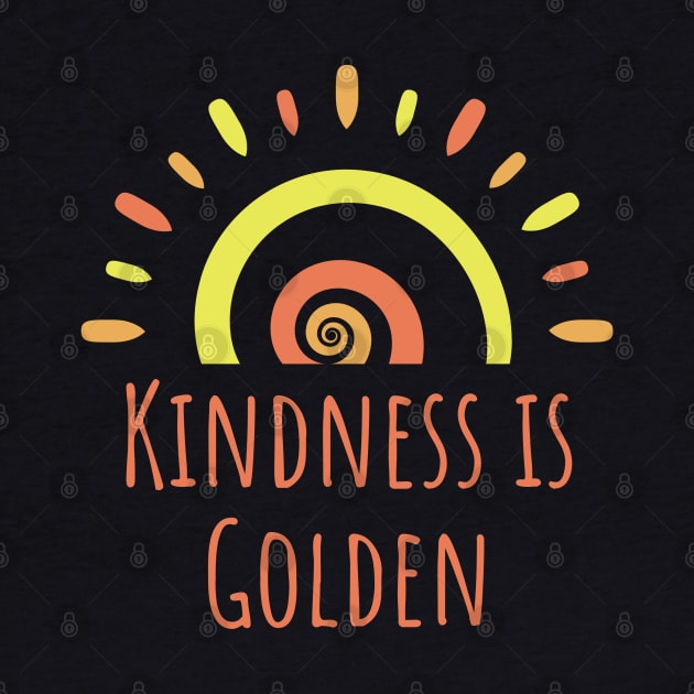 Kindness is Golden by KayBee Gift Shop